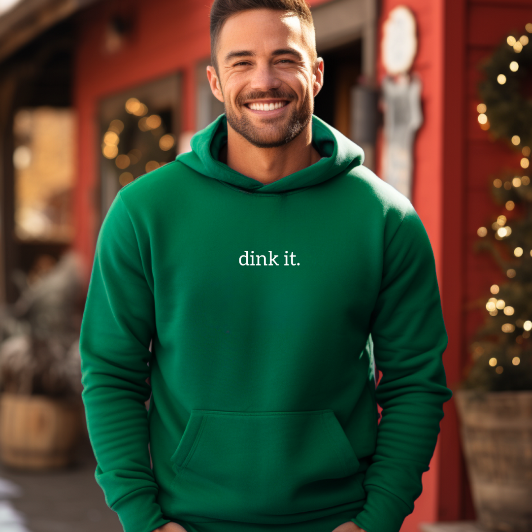 Dink It Hoodie