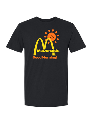 Good Morning Sunshine McDonald's T-Shirt