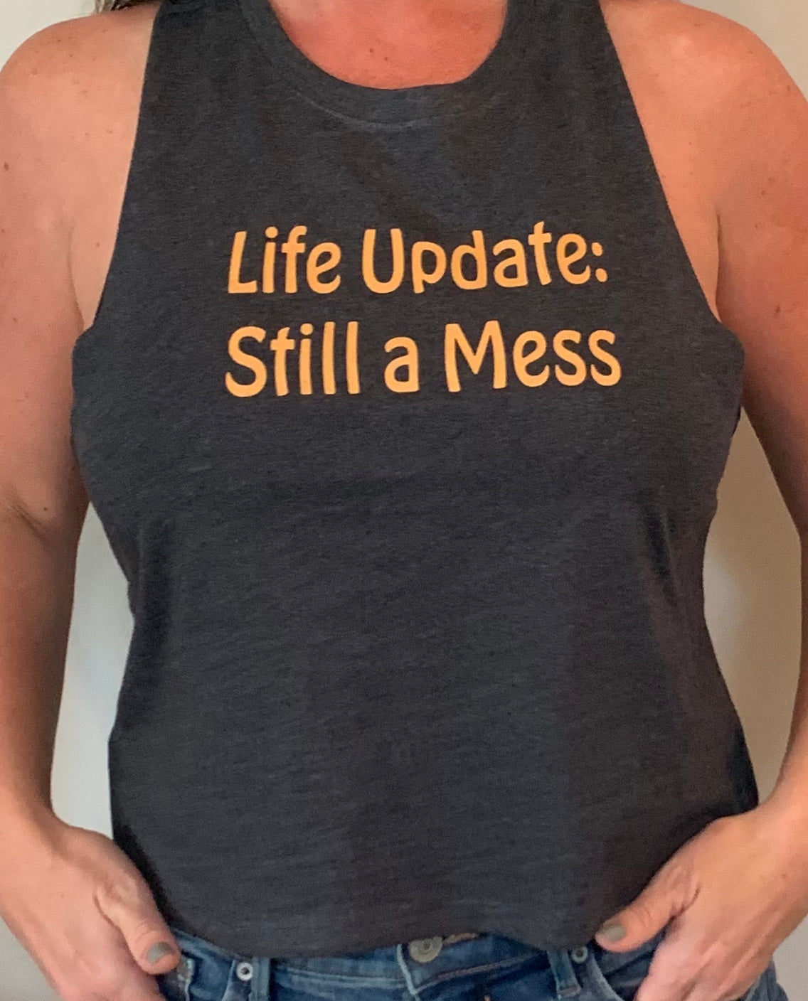 Life Update- Still a Mess Women's Tank